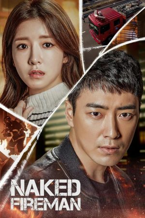 مسلسل رجل إطفاء عاري Naked Fireman الحلقة 4 والاخيرة