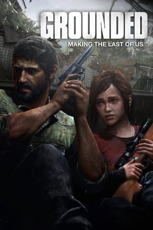 فيلم Grounded: Making the Last of Us 2013 مترجم اون لاين