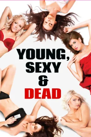 فيلم Young, Sexy & Dead 2023 مترجم اون لاين