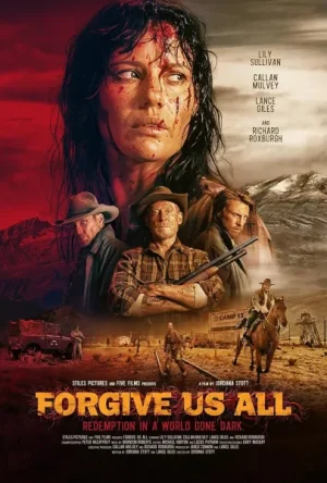 فيلم Forgive Us All 2025 مترجم اون لاين