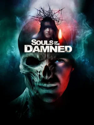 فيلم Souls of the Damned 2024 مترجم اون لاين