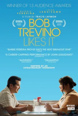 فيلم Bob Trevino Likes It 2024 مترجم اون لاين