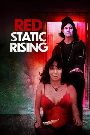 فيلم Red Static Rising 2025 مترجم اون لاين