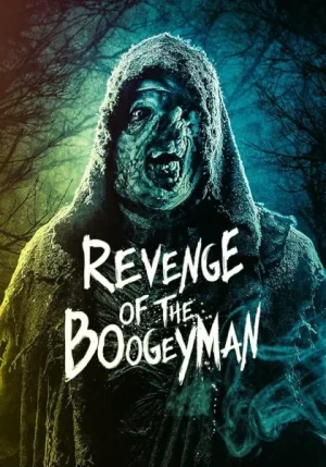 فيلم Revenge of the Boogeyman 2025 مترجم اون لاين