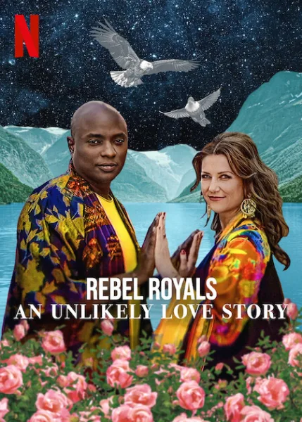 فيلم Rebel Royals: An Unlikely Love Story 2025 مترجم اون لاين
