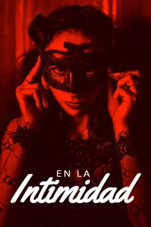 فيلم En la intimidad 2013  مترجم اون لاين