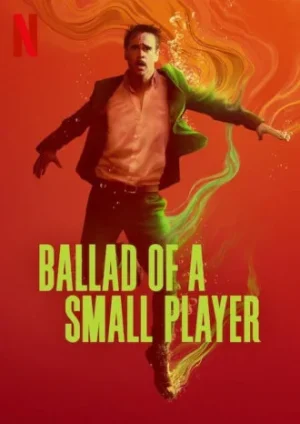فيلم Ballad of a Small Player 2025 مترجم اون لاين