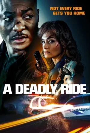 فيلم A Deadly Ride 2025 مترجم اون لاين