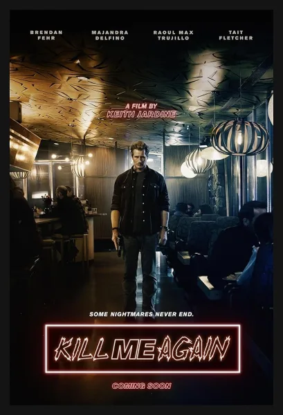 فيلم Kill Me Again 2025 مترجم اون لاين