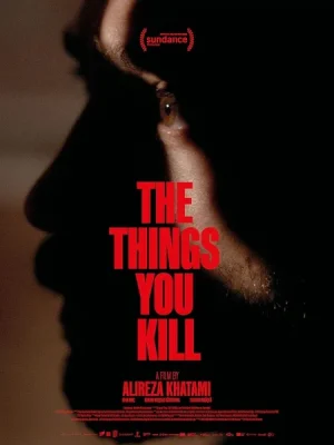 فيلم الأشياء التي تقتلها The Things You Kill 2025 مترجم اون لاين