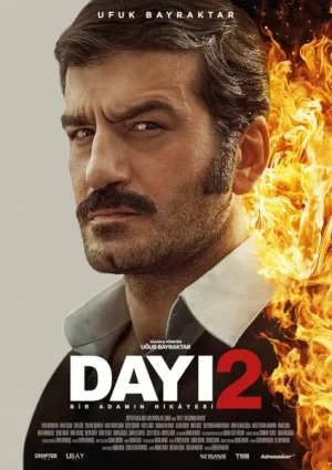 فيلم العم: قصة رجل 2 Dayi Bir Adamin Hikayesi 2 2025 مترجم اون لاين