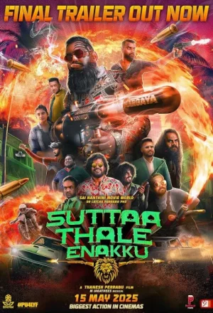 فيلم Suttaa Thale Enakku 2025 مترجم اون لاين