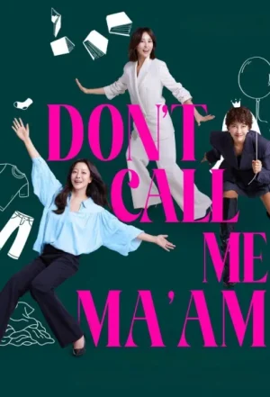 مسلسل لا تدعني سيدتي Don’t Call Me Ma’am الحلقة 2