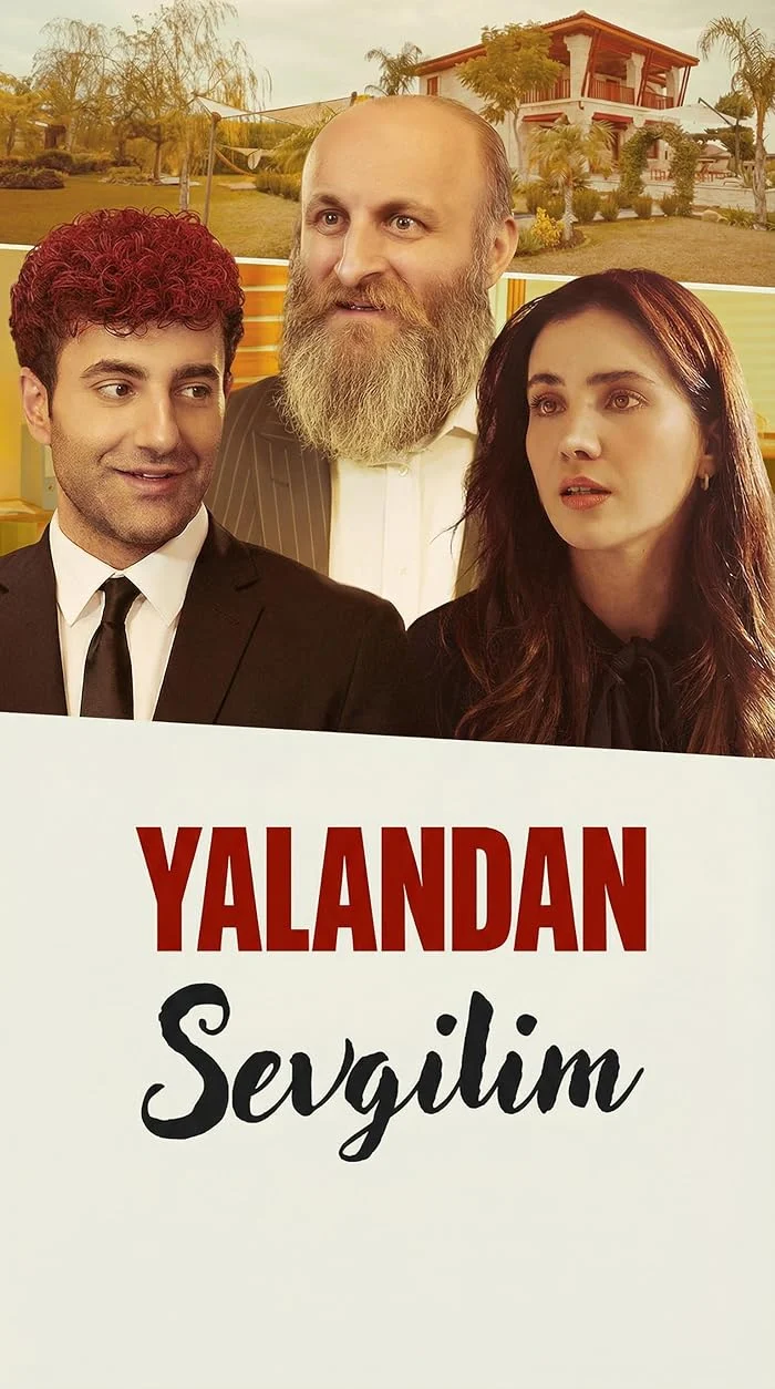 فيلم حبيبتي المزيفة Yalandan Sevgilim 2025 مترجم اون لاين
