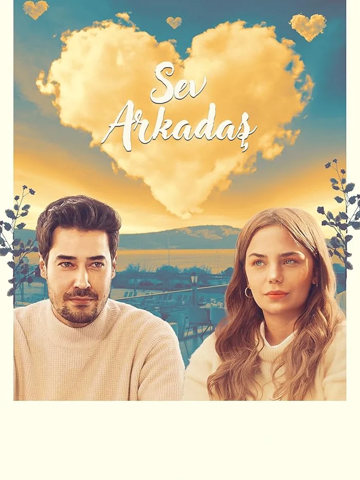 فيلم Sev Arkadas 2025 مترجم اون لاين